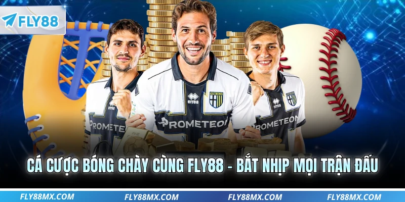 Cá Cược Bóng Chày Cùng Fly88 – Bắt Nhịp Mọi Trận Đấu