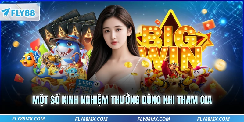 Một số kinh nghiệm thường dùng khi tham gia
